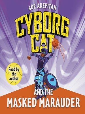 cover image of Cyborg Cat and the Masked Marauder